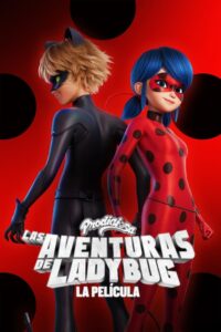 Prodigiosa: Las aventuras de Ladybug (La película)