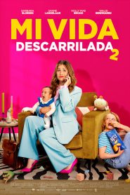 Mi vida descarrilada 2