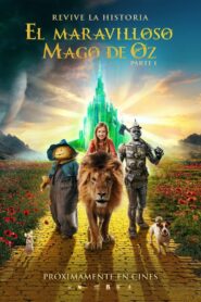 El Maravilloso Mago de Oz: Parte 1