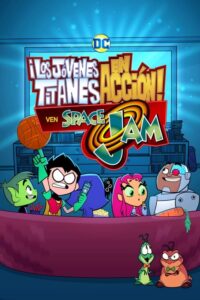 Los Jóvenes Titanes Go! – Los Titans ven Space Jam