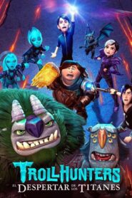 Trollhunters: El despertar de los titanes